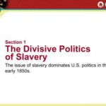 The Divisive Politics Of Slavery Worksheet Answers Worksheet List